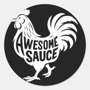 Awesome Sauce Rooster Chicken Classic Round Sticker