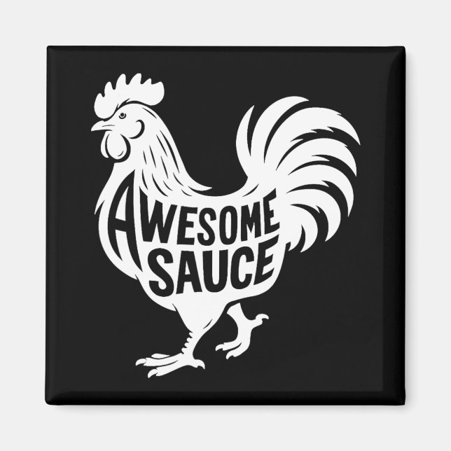 Awesome Sauce Rooster Chicken  Magnet (Front)