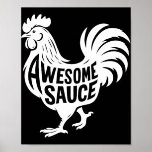 Awesome Sauce Rooster Chicken Poster