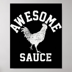Awesome Sauce Rooster Chicken Poster