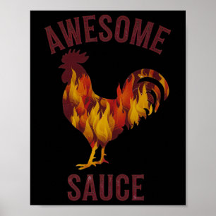 Awesome Sauce Rooster Chicken Sauce Men Women Pet Poster