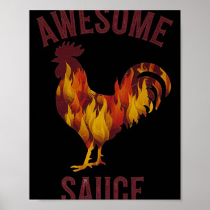 Awesome Sauce Rooster Chicken Sauce Men Women Pet  Poster