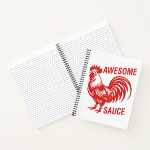 Awesome Sauce Rooster Funny Notebook