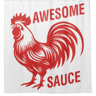 Awesome Sauce Rooster Funny Shower Curtain