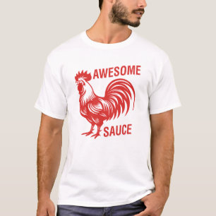 Awesome Sauce Rooster Funny T-Shirt