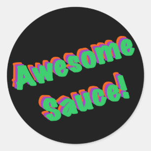 Awesome Sauce ! Teacher Student Classic Round Sticker