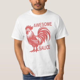 Awesome Sauce with Picture of Rooster T-Shirt
