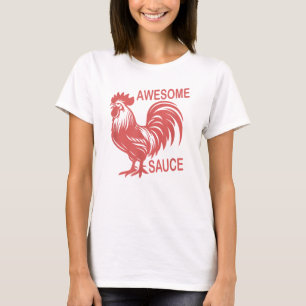 Awesome Sauce with Picture of Rooster T-Shirt