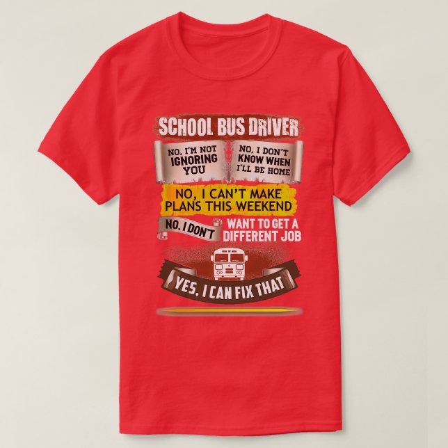 Awesome School Bus Driver Can Fix That T-Shirt (Design Front)