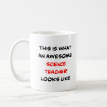awesome science teacher coffee mug<br><div class="desc">science teacher</div>