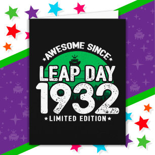Awesome Since 1932 Leap Year Day Feb 29 Birthday Card