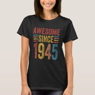 Awesome since 1945 Vintage Style Born in 1945 Birt T-Shirt