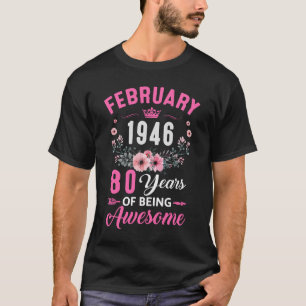 Awesome Since 1946 80 Years Old February 80th Birt T-Shirt