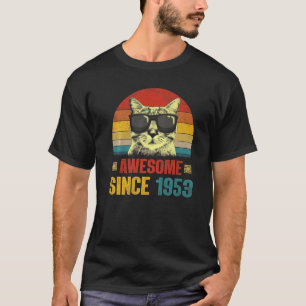 Awesome Since 1953 70th Birthday Gift Cat Lover Pr T-Shirt