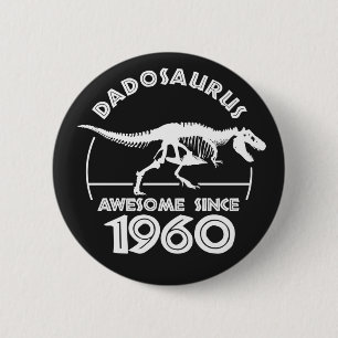 Awesome since 1960 Dad Birthday 6 Cm Round Badge