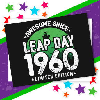 Awesome Since 1960 Leap Year Day Feb 29 Birthday Postcard