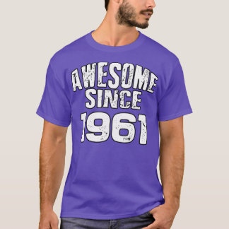 Awesome since 19611 T-Shirt