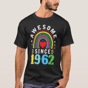 Awesome Since 1962 60th Birthday Rainbow Born In T-Shirt