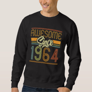 Awesome Since 1964 58th Birthday 58 Years Old Bday Sweatshirt