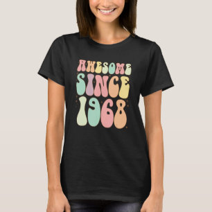 Awesome Since 1968 Birthday   54 Years Old Women M T-Shirt