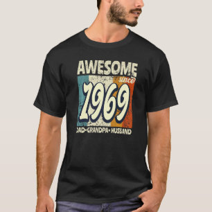 Awesome Since 1969 Dad Grandpa Husband Birthday 5 T-Shirt
