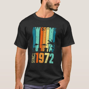 Awesome Since 1972 Beach Summer Travel 50Th Birthd T-Shirt