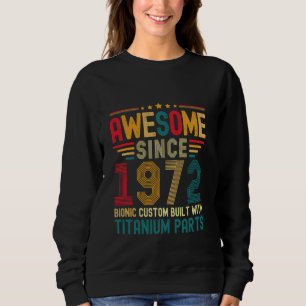 Awesome Since 1972 Vintage 52nd Birthday Men Titan Sweatshirt