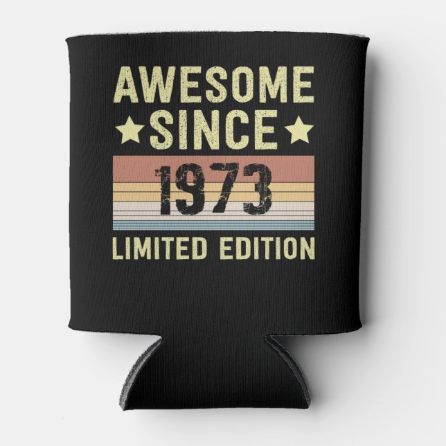 Awesome Since 1973 Birthday Can Cooler (Front)