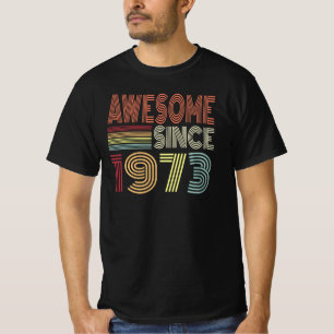 Awesome Since 1973 Retro Born In 1973 Birthday T-Shirt