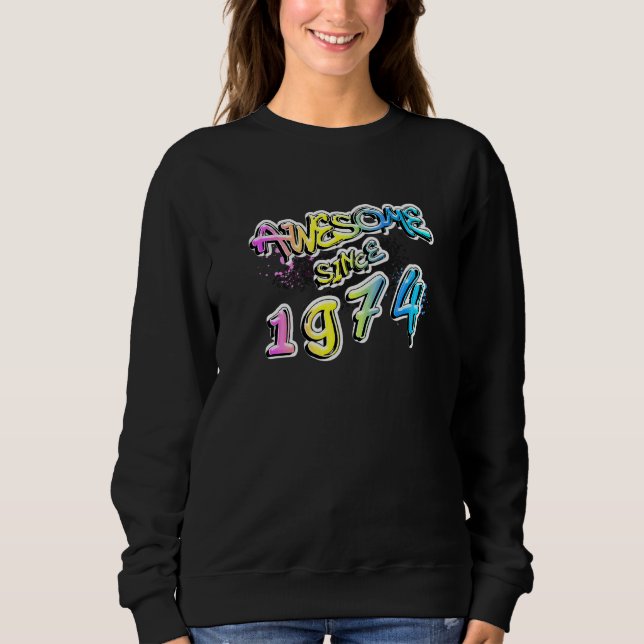 Awesome Since 1974 Graffiti Motif   Sweatshirt (Front)