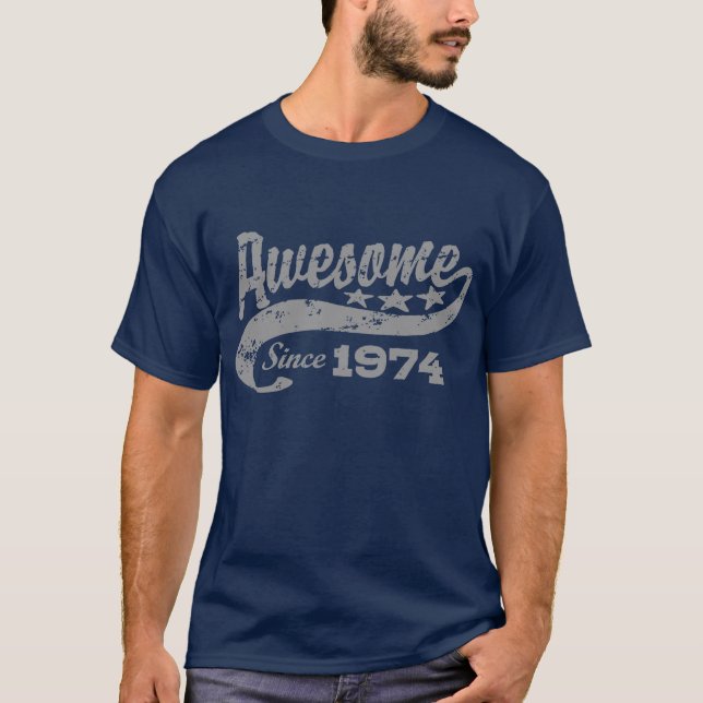 Awesome Since 1974 T-Shirt (Front)