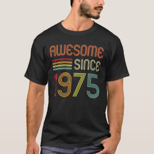 Awesome Since 1975 47Th Birthday Retro T-Shirt