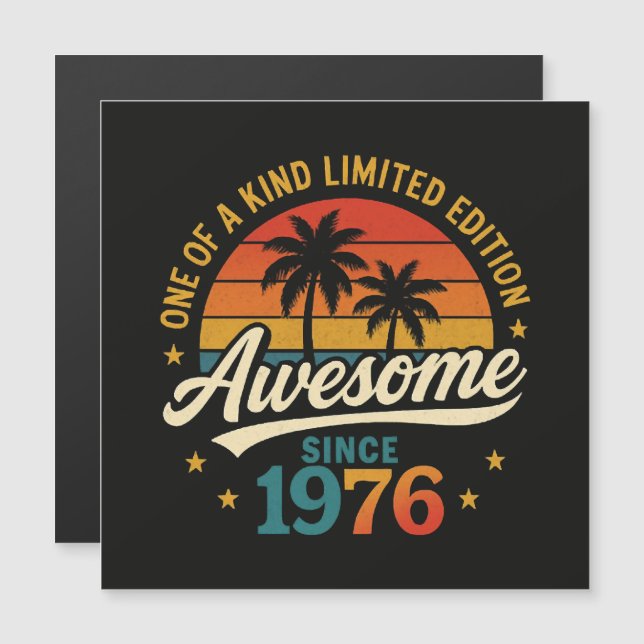 Awesome Since 1976 One Of A Kind (Front/Back)