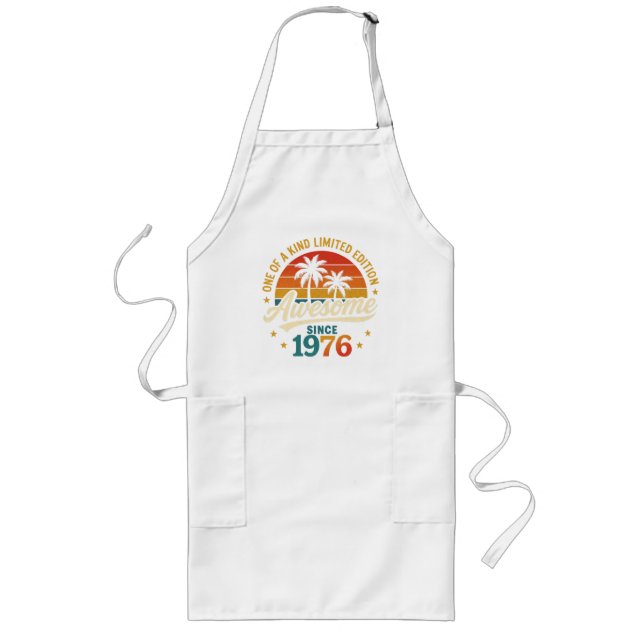 Awesome Since 1976 One Of A Kind Long Apron (Front)