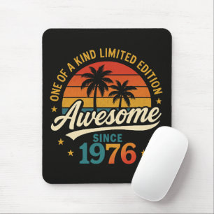 Awesome Since 1976 One Of A Kind Mouse Pad