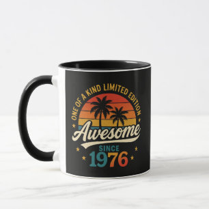 Awesome Since 1976 One Of A Kind Mug