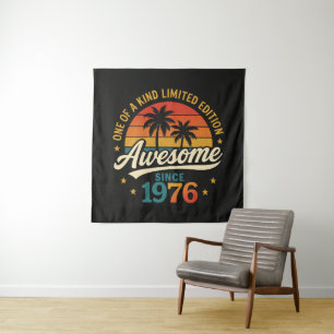 Awesome Since 1976 One Of A Kind Tapestry