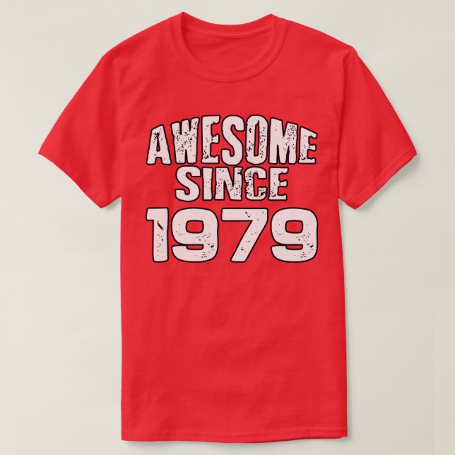 Awesome since 19791 T-Shirt (Design Front)