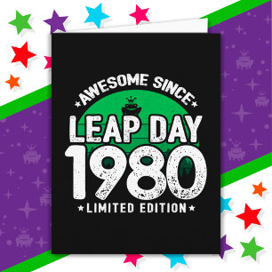 Awesome Since 1980 Leap Year Day Feb 29 Birthday Card