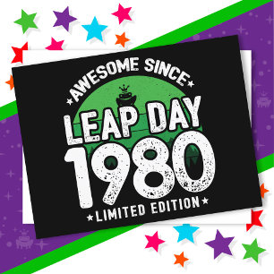 Awesome Since 1980 Leap Year Day Feb 29 Birthday Postcard