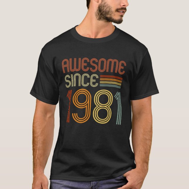 Awesome Since 1981  for Men Women 42nd Birthday Re T-Shirt (Front)