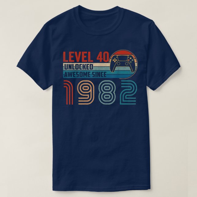 Awesome Since 1982 Level 40 Unlocked Video Gamer B T-Shirt (Design Front)