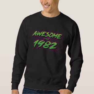 Awesome Since 1982 Sweatshirt
