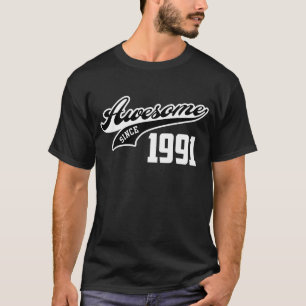 Awesome Since 1991 T-Shirt