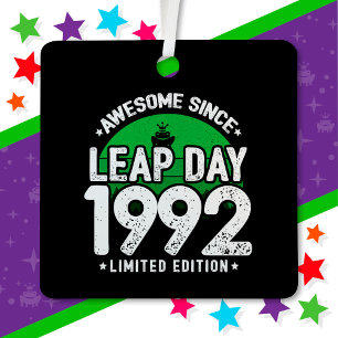 Awesome Since 1992 Leap Year Day Feb 29 Birthday Metal Tree Decoration