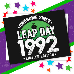 Awesome Since 1992 Leap Year Day Feb 29 Birthday Postcard