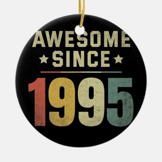 Awesome Since 1995 27th Birthday Retro Men Women  Ceramic Ornament (Front)