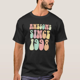 Awesome Since 1998 Birthday 24 Years Old Women Me T-Shirt