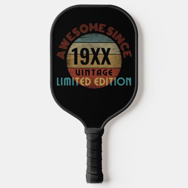 AWESOME SINCE 19XX LIMITED EDITION PICKLEBALL PADDLE (Front)