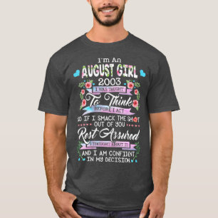 Awesome Since 2003 19th Birthday I'm an August Gir T-Shirt